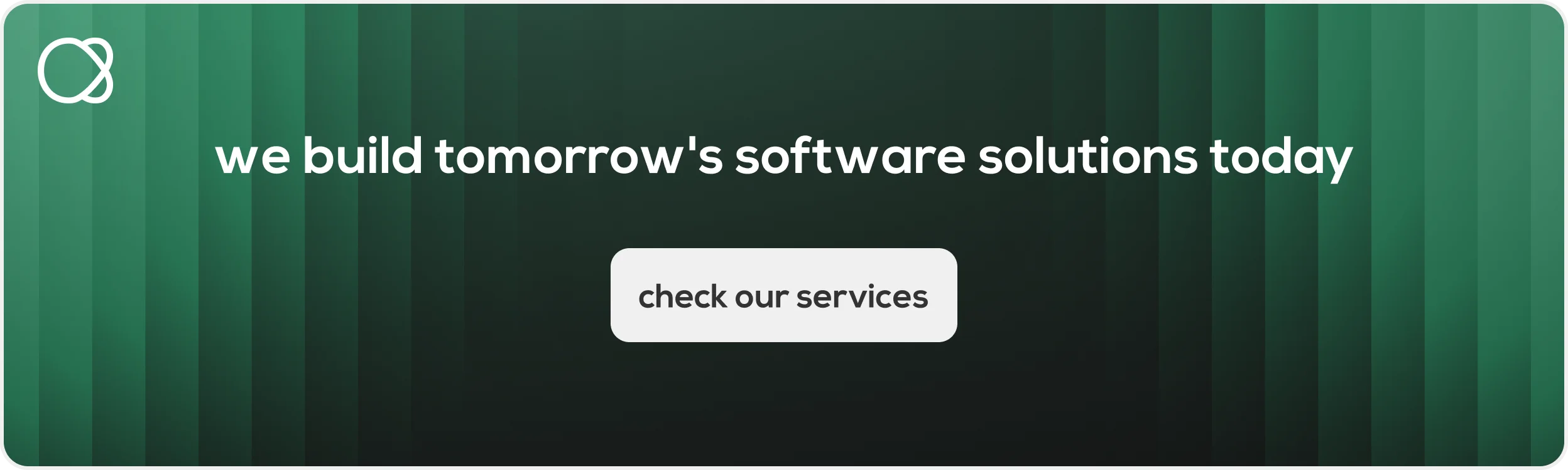 We build tomorrow's software solutions today